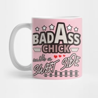 Bad Ass Chick, Badass Girl but Sweet Woman Mug